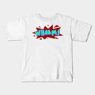 whaam typography design Kids T-Shirt